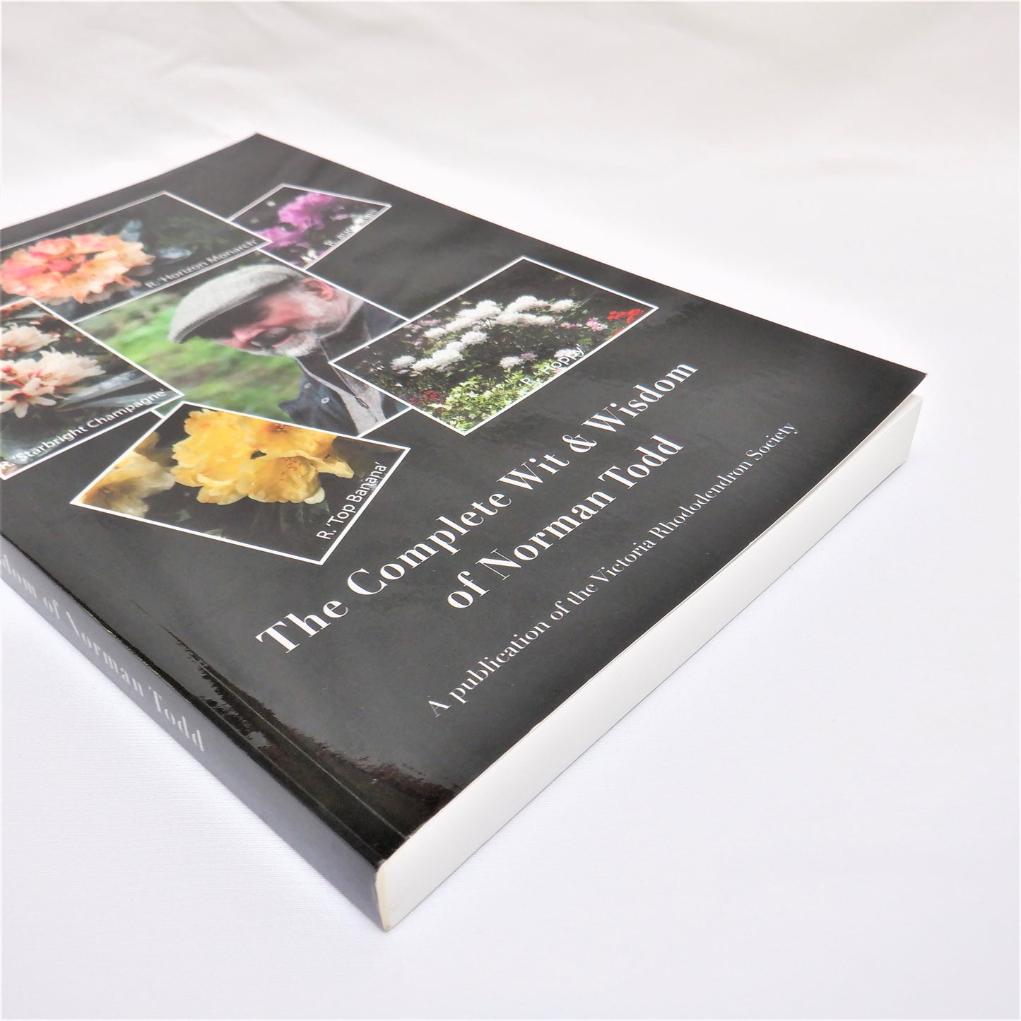 THE COMPLETE WIT & WISDOM OF NORMAN TODD, by The Victoria Rhododendron Society (1st Ed. SIGNED)