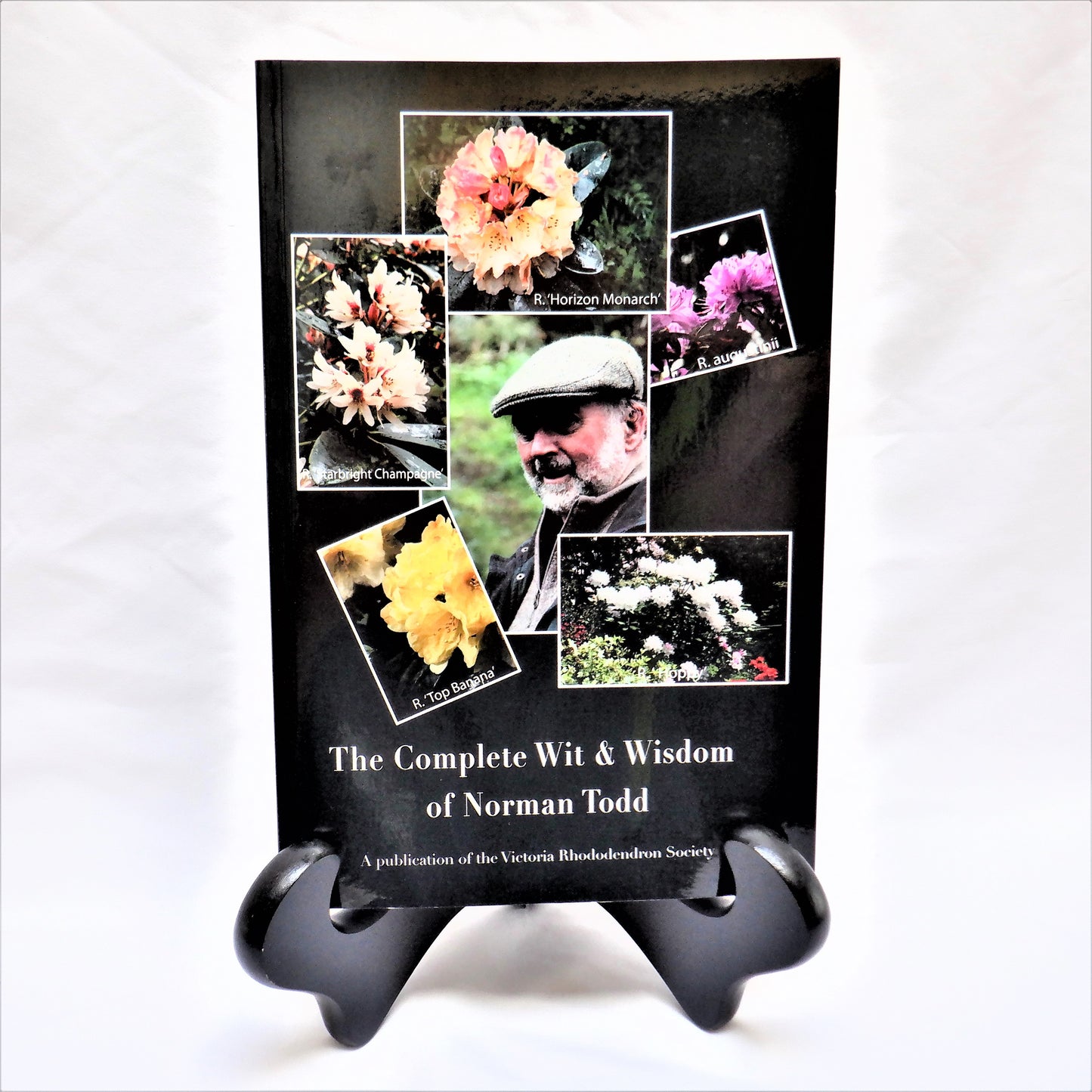 THE COMPLETE WIT & WISDOM OF NORMAN TODD, by The Victoria Rhododendron Society (1st Ed. SIGNED)