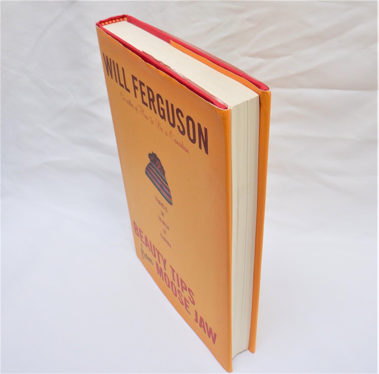 BEAUTY TIPS FROM MOOSE JAW, Short Stories by Will Ferguson (2004 1st Ed.)