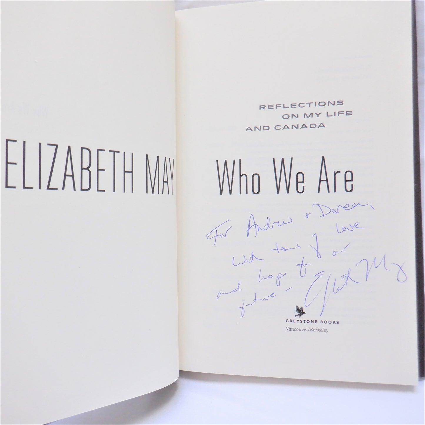 WHO WE ARE, Reflections on My Life and Canada, by Elizabeth May (1st Ed. SIGNED)