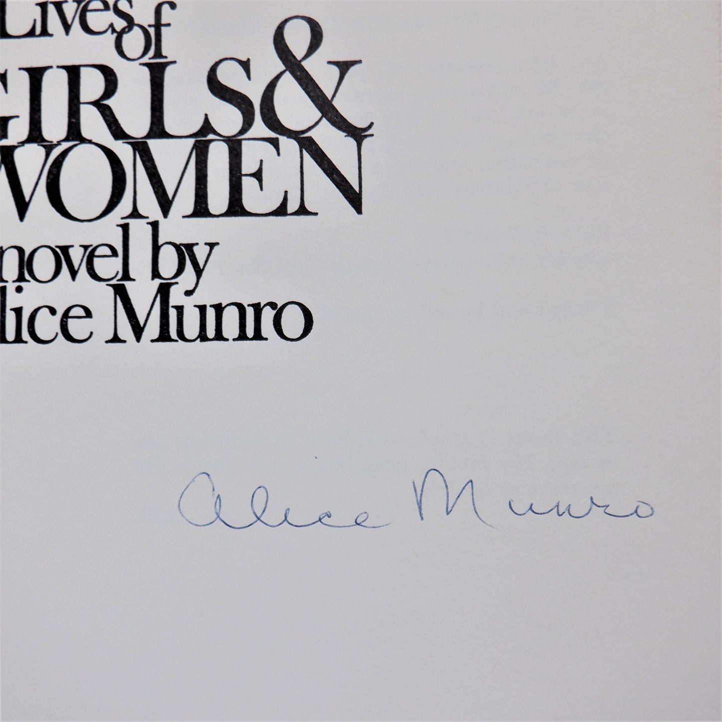 LIVES OF GIRLS AND WOMEN, The Original 1971 Novel Printed in Canada, by ALICE MUNRO (1st Ed. SIGNED)