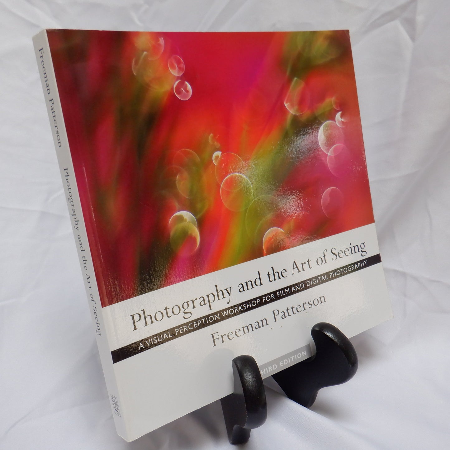 PHOTOGRAPHY AND THE ART OF SEEING, by Freeman Patterson, 2004