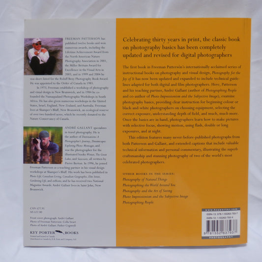 PHOTOGRAPHY FOR THE JOY OF IT, by Freeman Patterson & Andre Gallant, 2007
