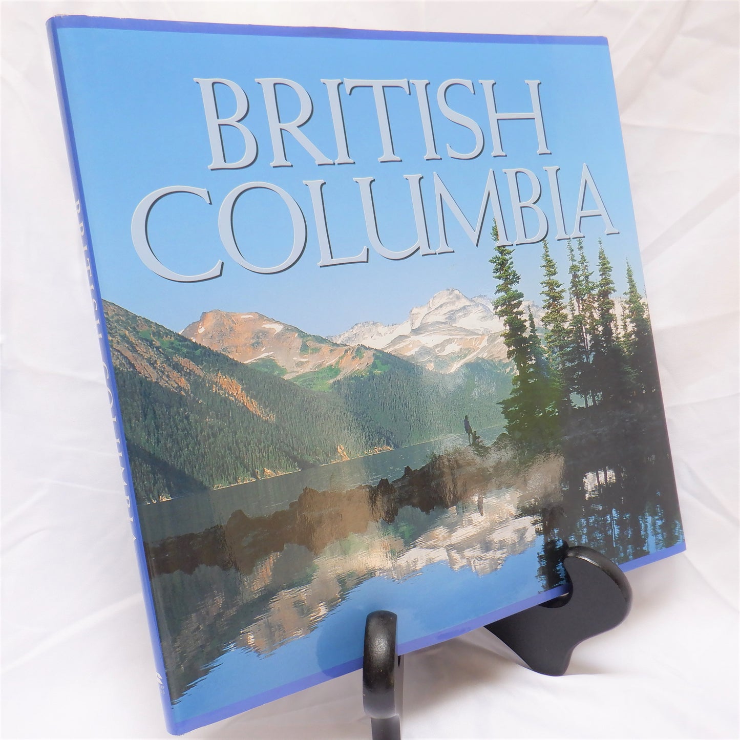 BRITISH COLUMBIA, A Photographic Introduction by Steve Penner (1997 1st Ed.)