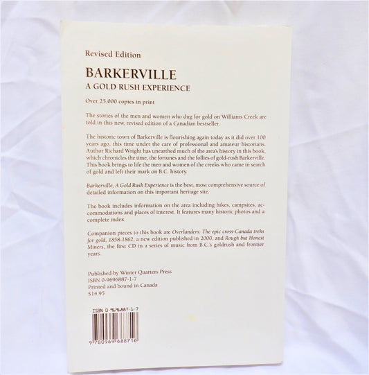 BARKERVILLE, Williams Creek, Cariboo, by Richard Thomas Wright (2006-Signed)