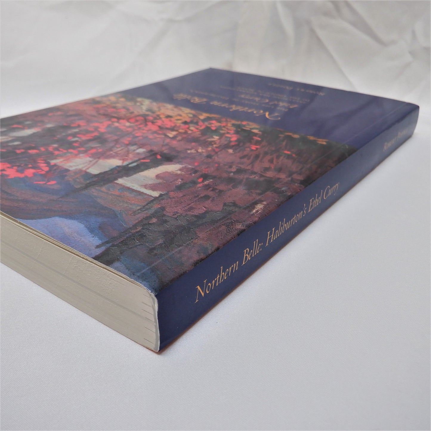 NORTHERN BELLE, The Life Story of Haliburton's ETHEL CURRY, by Robert Popple (1st Ed. SIGNED)