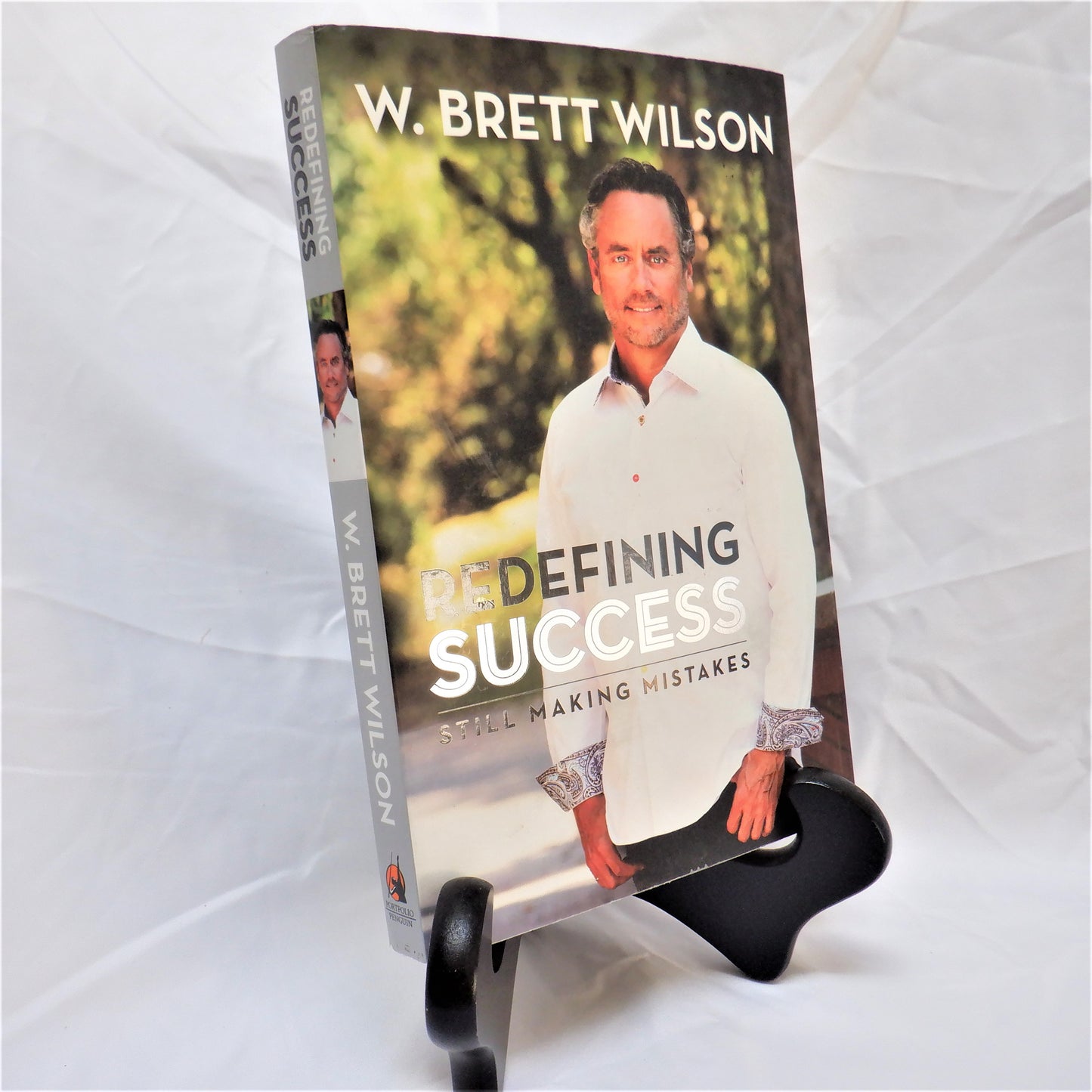 REDEFINING SUCCESS, STILL MAKING MISTAKES, by W. Brett Wilson (2013 1st Ed.)