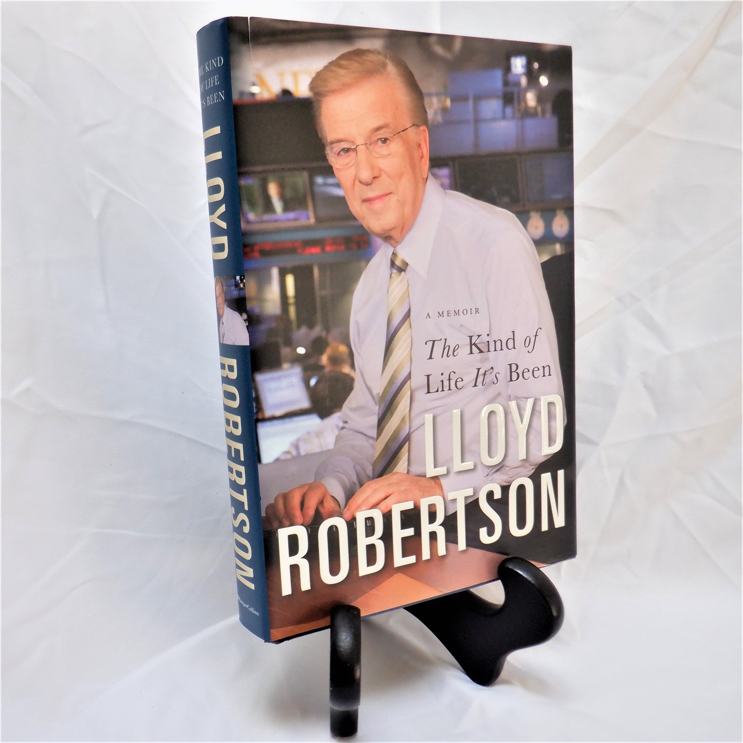 THE KIND OF LIFE IT'S BEEN, A Memoir by Lloyd Robertson (2012 1st Ed.)