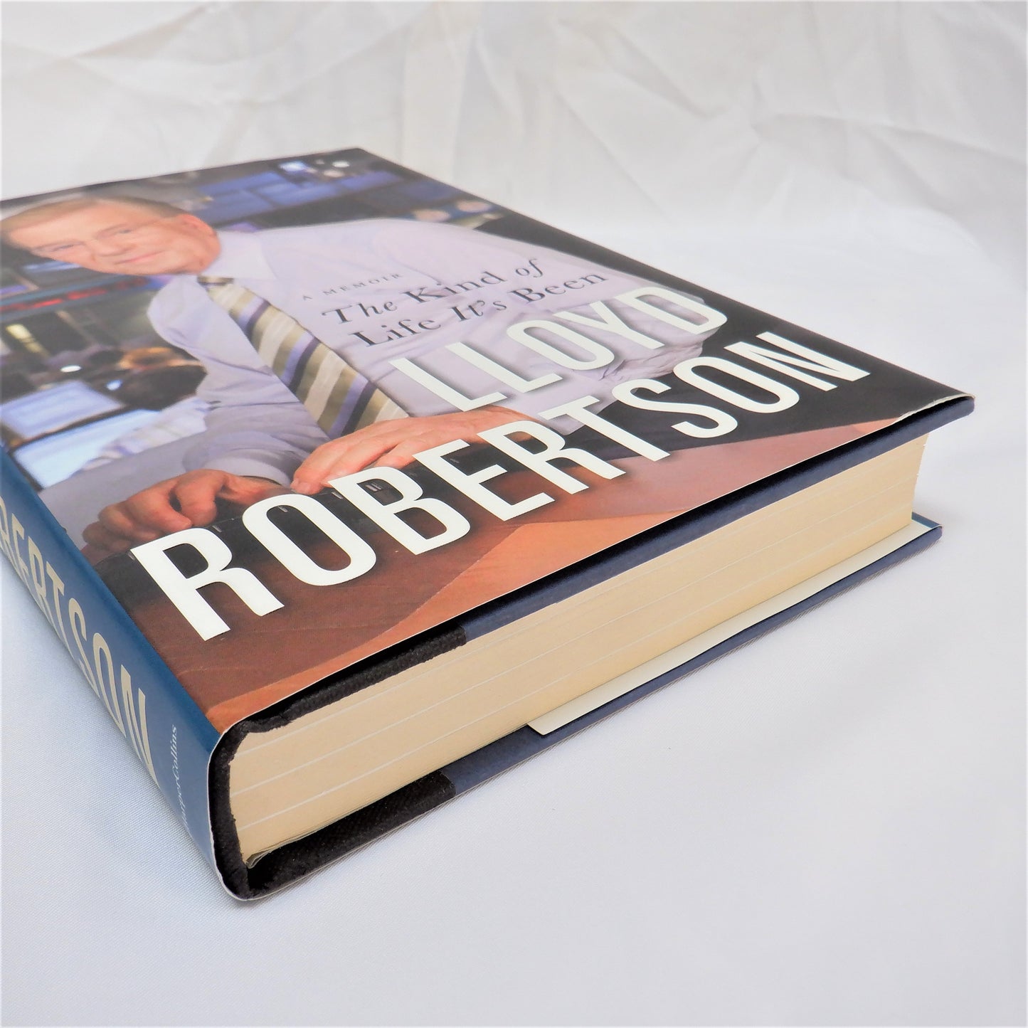 THE KIND OF LIFE IT'S BEEN, A Memoir by Lloyd Robertson (2012 1st Ed.)