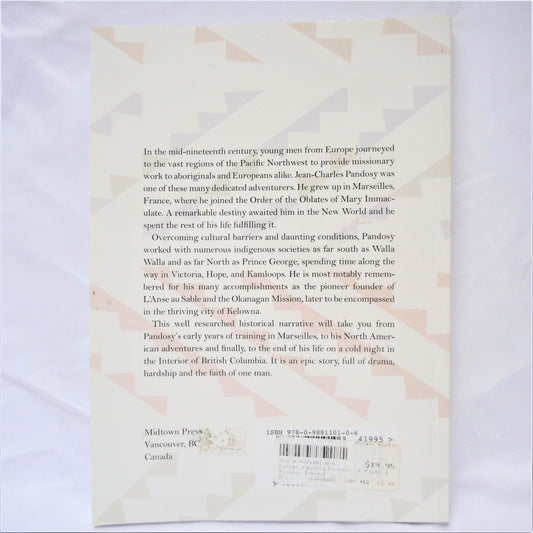 FATHER PANDOSY, Pioneer of Faith in the Northwest, by Edmond Rivere, & Translated by Dr. Lorin Card (1st Ed. SIGNED)