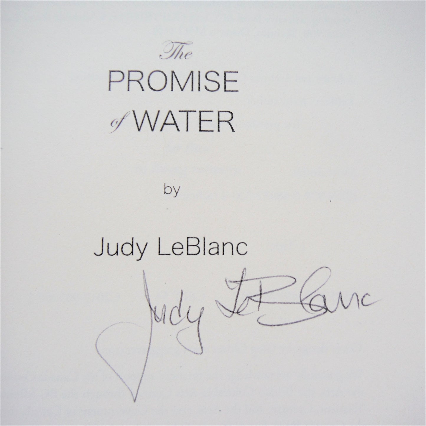 THE PROMISE OF WATER, Short Stories by Judy LeBlanc (1st Ed. SIGNED)