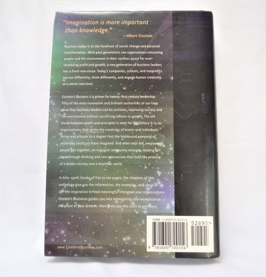 EINSTEIN'S BUSINESS, Engaging Soul, Imagination, and Excellence In the Workplace, Edited by Dawson Church Ph.D. (1st Ed. SIGNED)