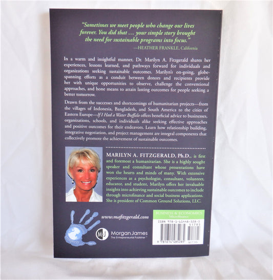 IF I HAD A WATER BUFFALO, Empowering Others Through Sustainable Lending, by Marilyn A. Fitzgerald, PhD. (1st Ed. SIGNED)