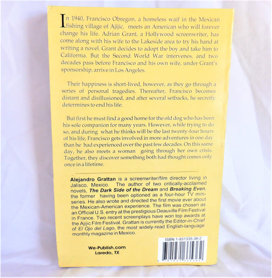 ONLY ONCE IN A LIFETIME, A New Novel by Alejandro Grattan (1st Ed. SIGNED)