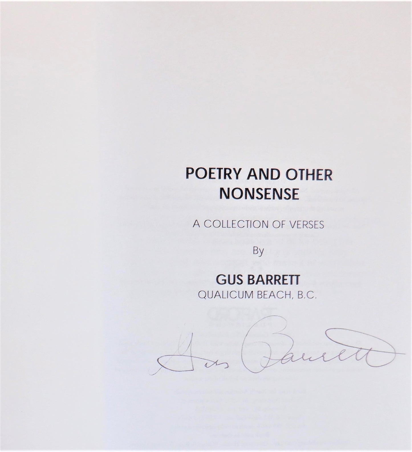 POETRY AND OTHER NONSENSE, A Collection of Thoughts by Gus Barrett (1st Ed. SIGNED)