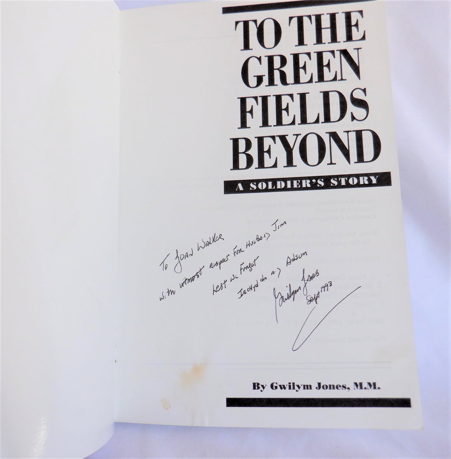 TO THE GREEN FIELDS BEYOND, A Soldier's Story by Gwilym Jones, M.M. (1st Ed. SIGNED)