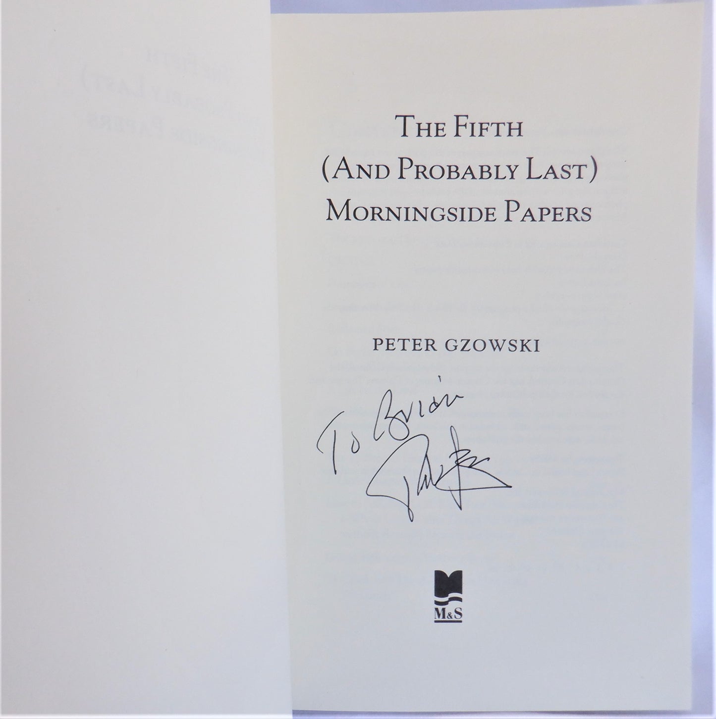 THE FIFTH (And Probably Last) MORNINGSIDE PAPERS, by Peter Gzowski (1st Ed. SIGNED)