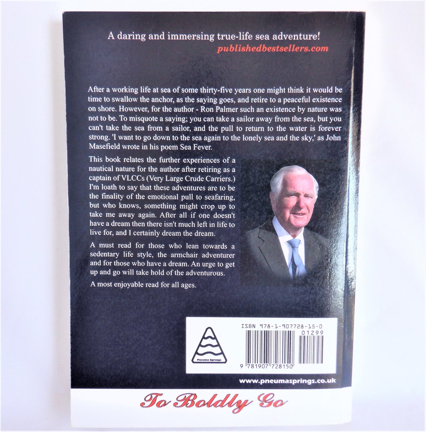 TO BOLDLY GO WHERE SO MANY HAVE GONE BEFORE, An Autobiographical Interlude by Ron Palmer (1st Ed. SIGNED)