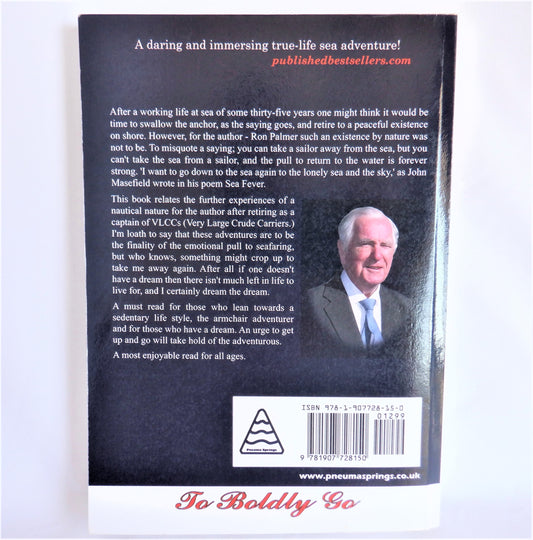 TO BOLDLY GO WHERE SO MANY HAVE GONE BEFORE, An Autobiographical Interlude by Ron Palmer (1st Ed. SIGNED)