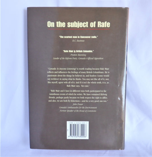 CANADA...Is Anyone Listening? Stories by Rafe Mair (1st Ed. SIGNED)