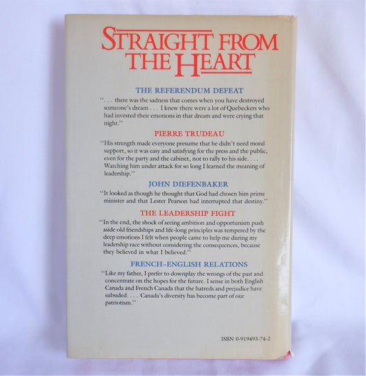 STRAIGHT FROM THE HEART, A Political Memoir by The Right Honourable Prime Minister Jean Chretien (1st Ed. SIGNED)