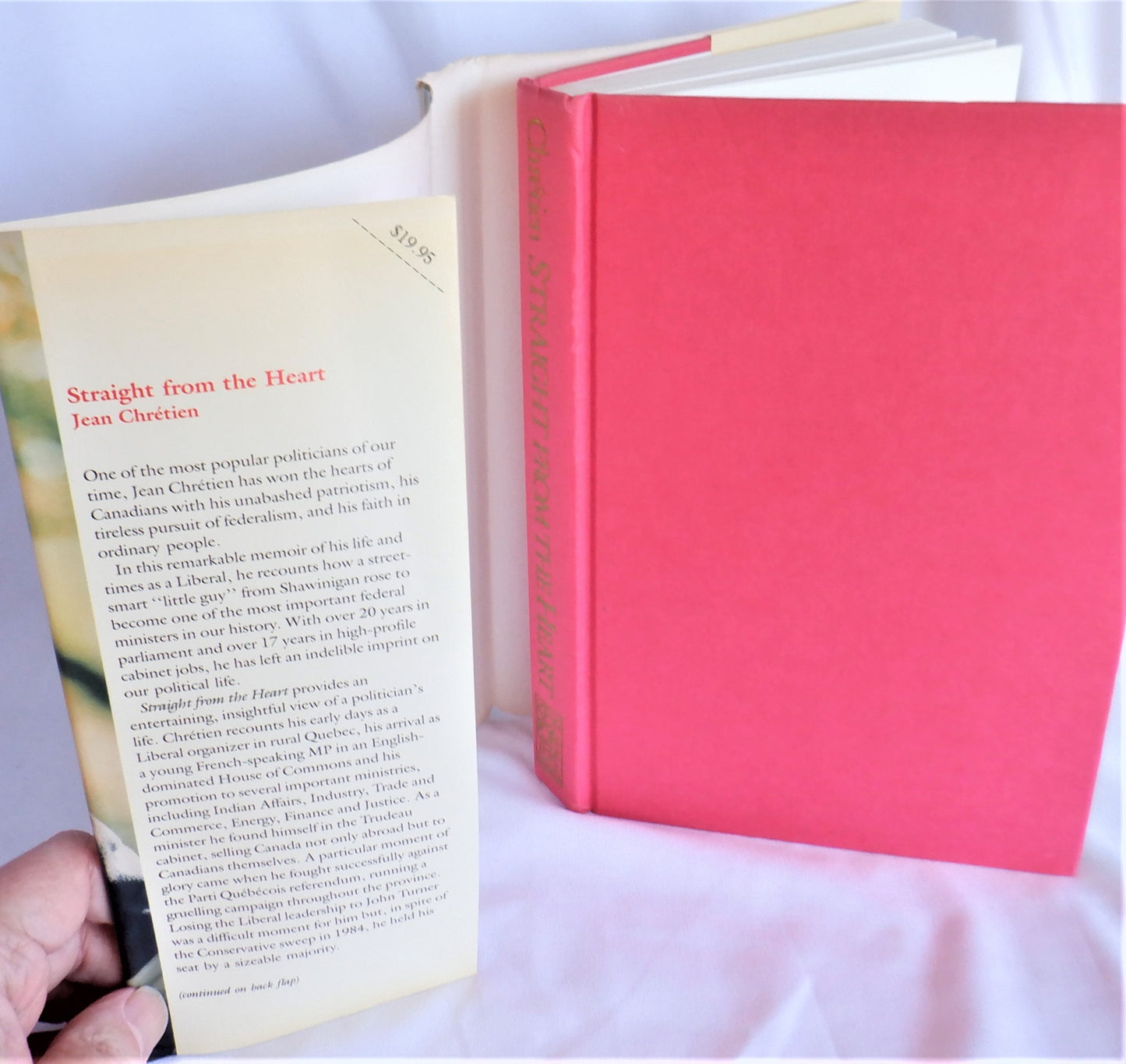 STRAIGHT FROM THE HEART, A Political Memoir by The Right Honourable Prime Minister Jean Chretien (1st Ed. SIGNED)