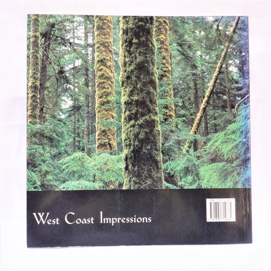 WEST COAST IMPRESSIONS, The Dynamic British Columbia Landscape, by Paul Gilbert & Kathryn Graham (1st Ed. SIGNED)
