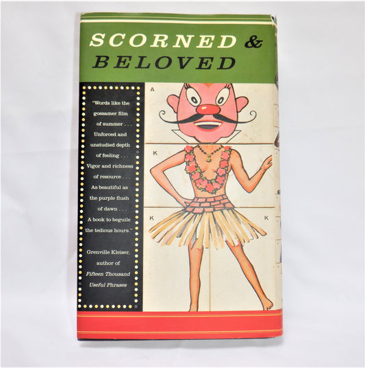 SCORNED & BELOVED...Dead of Winter Meetings with Canadian Eccentrics, by Bill Richardson (1st Ed. SIGNED)