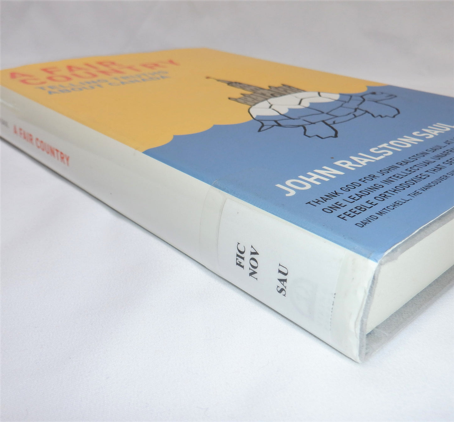 A FAIR COUNTRY: Telling Truths about Canada, by John Ralston Saul (1st Ed. SIGNED)