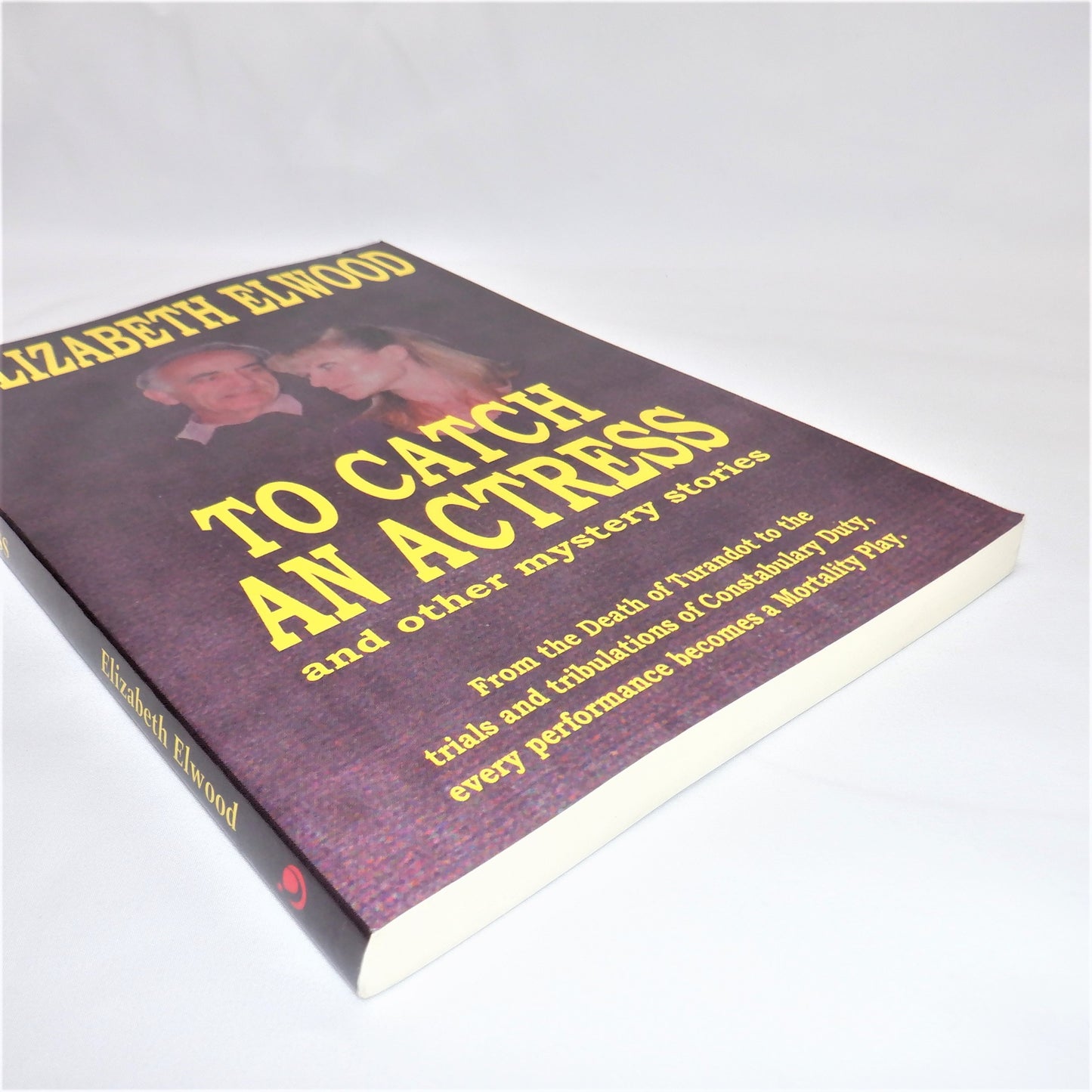 TO CATCH AN ACTRESS and Other Mystery Stories, by Elizabeth Elwood (1st Ed. SIGNED)