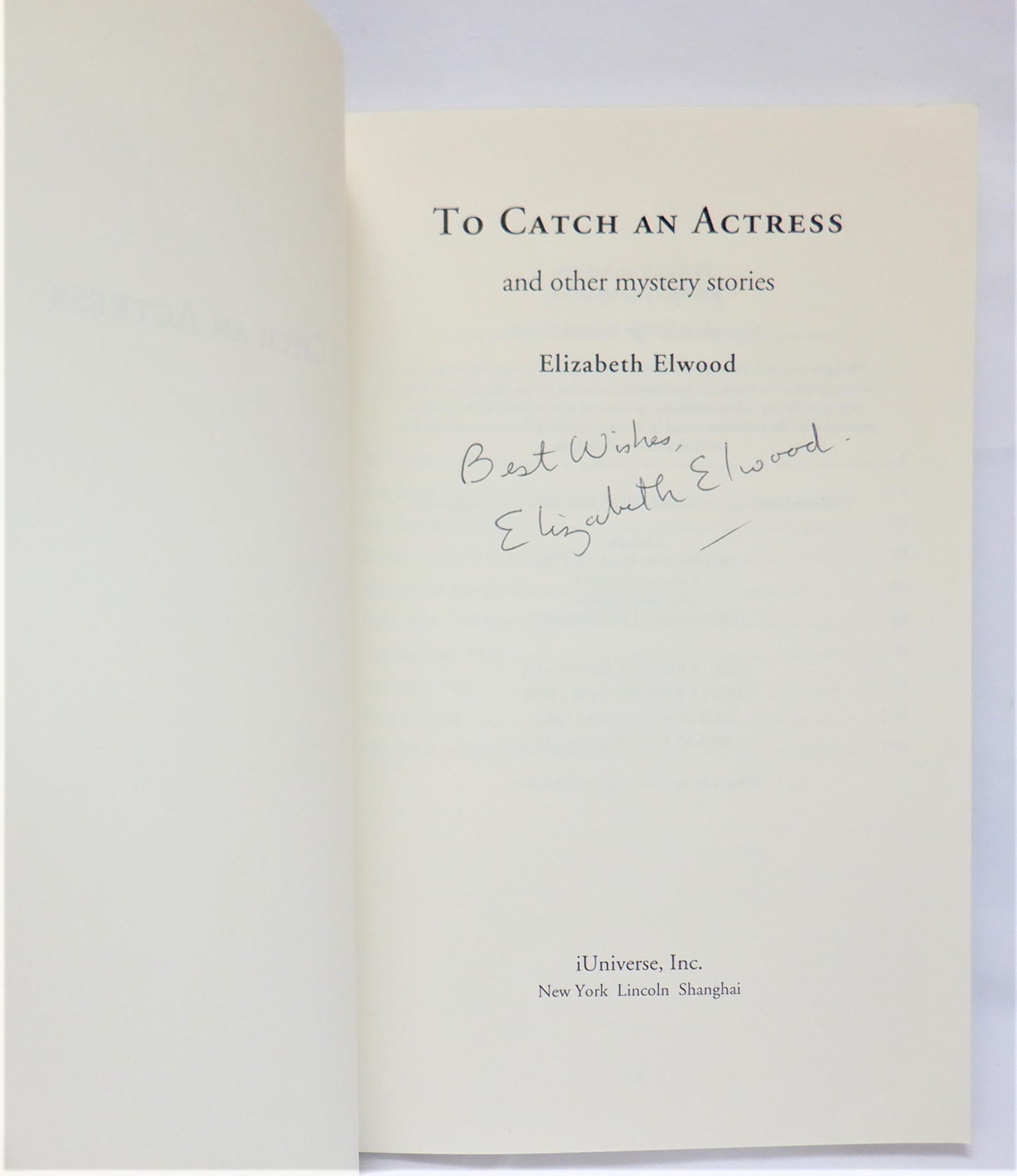 TO CATCH AN ACTRESS and Other Mystery Stories, by Elizabeth Elwood (1st Ed. SIGNED)