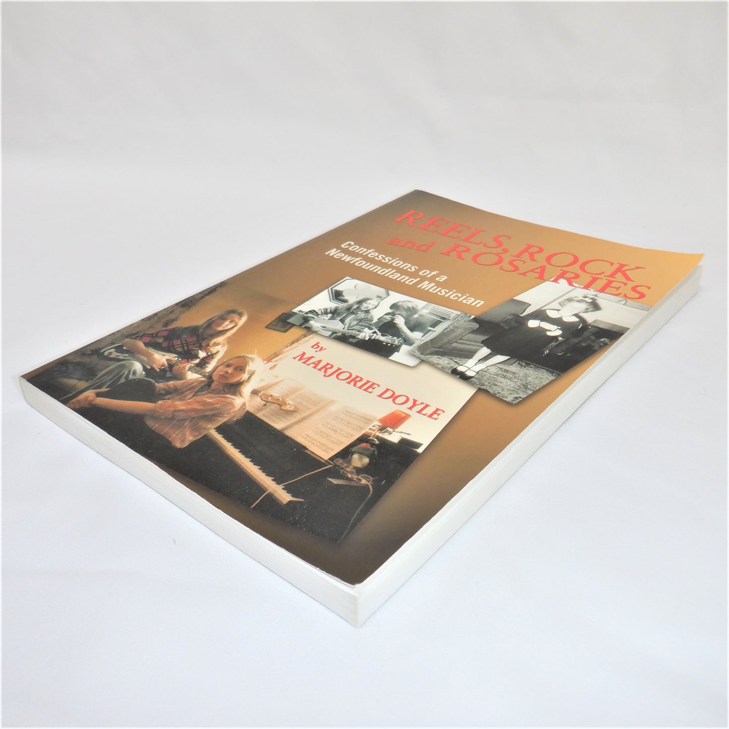 REELS, ROCK and ROSARIES, Confessions of a Newfoundland Musician by Marjorie Doyle (1st Ed. SIGNED)