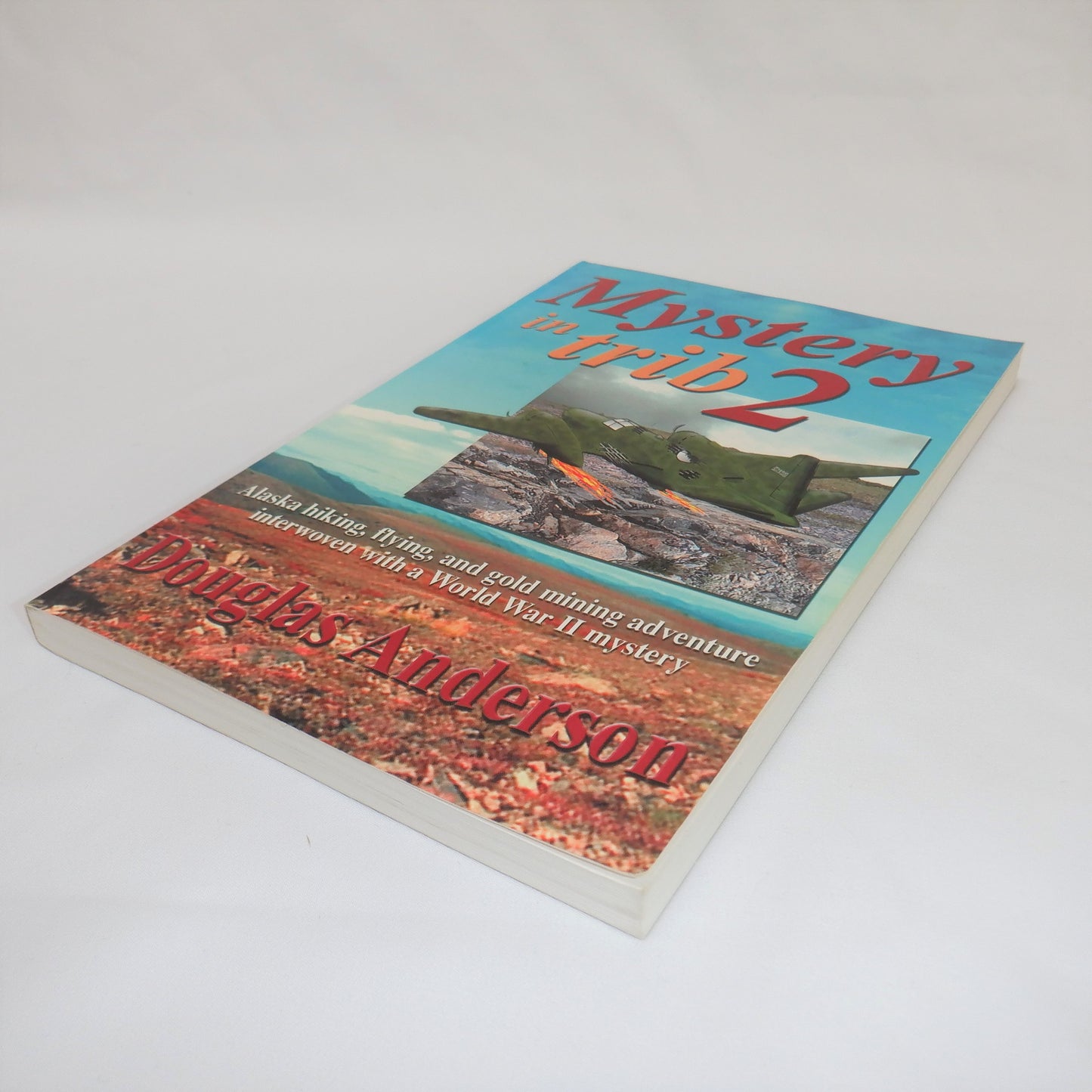 MYSTERY IN TRIB 2, An Alaskan Adventure Novel, by Douglas Anderson (1st Ed. SIGNED)