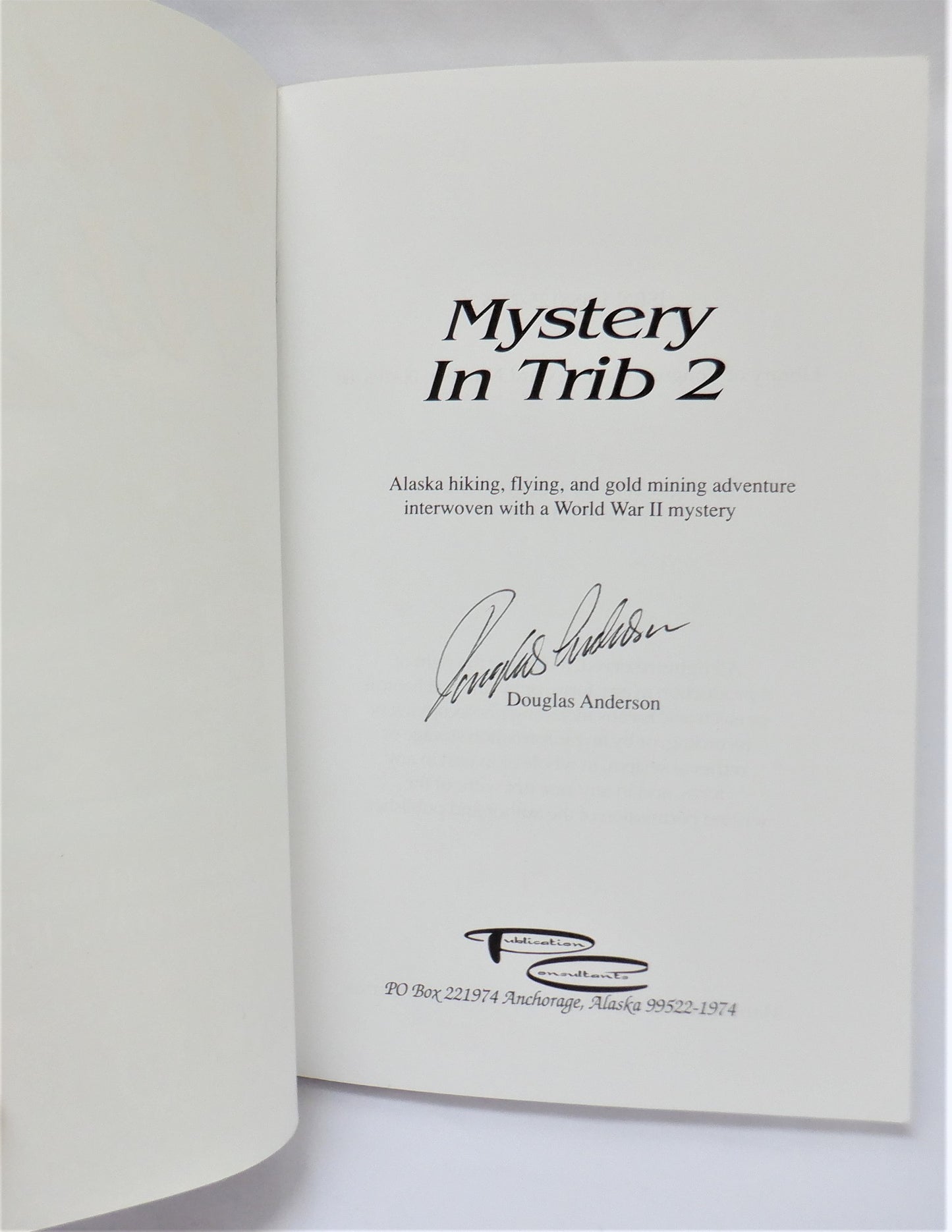 MYSTERY IN TRIB 2, An Alaskan Adventure Novel, by Douglas Anderson (1st Ed. SIGNED)