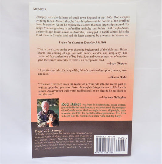 CONSTANT TRAVELLER R801168, At Age 16, I Went to Sea, Memoir by Rod Baker (1st Ed. SIGNED)