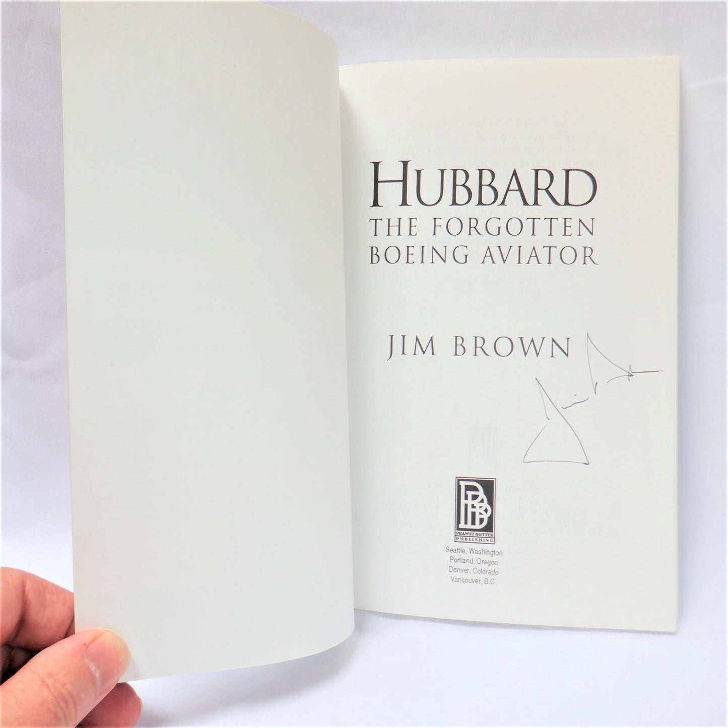 HUBBARD: THE FORGOTTEN BOEING AVIATOR, by Jim Brown (1st Ed. SIGNED)