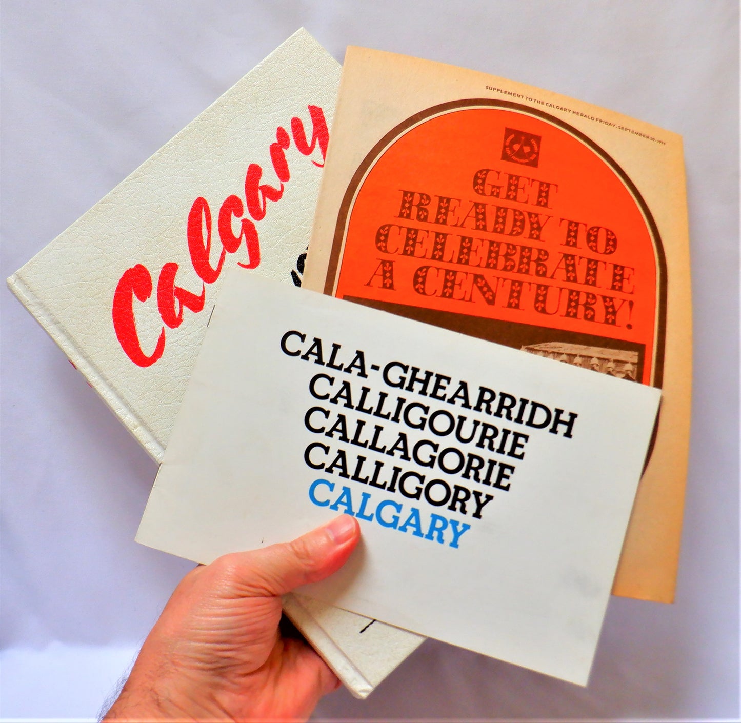 CALGARY 1975, A Not Too Solemn Look at Calgary's First 100 Years, Published by The Calgary Herald (1974 1st Ed.)