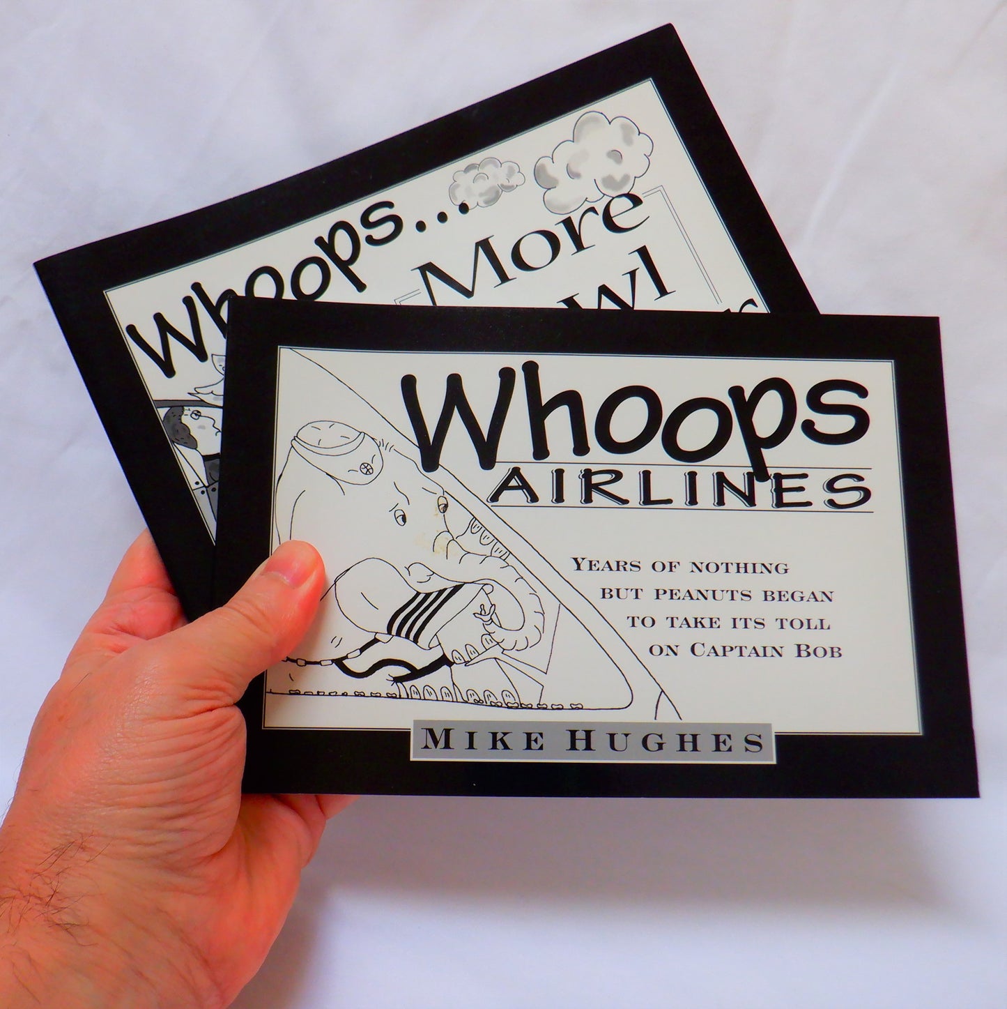 Whoops Airlines 1998 & Whoops More Fowl Weather 1999, RARE PAIR OF SIGNED BOOKS by Mike Hughes (1st Ed. SIGNED)