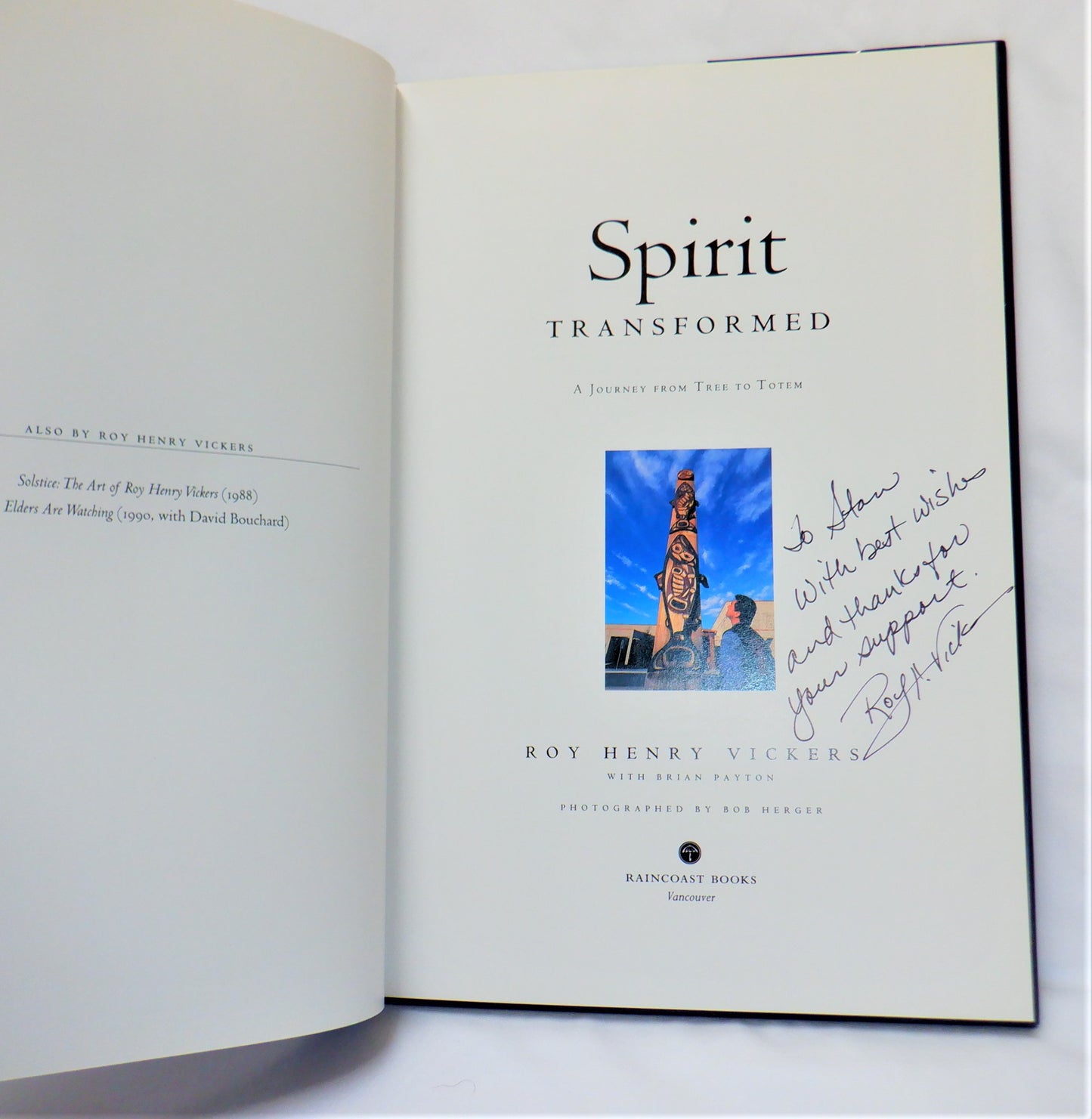 SPIRIT TRANSFORMED, A Journey From Tree To Totem, by Roy Henry Vickers (1st Ed. SIGNED)