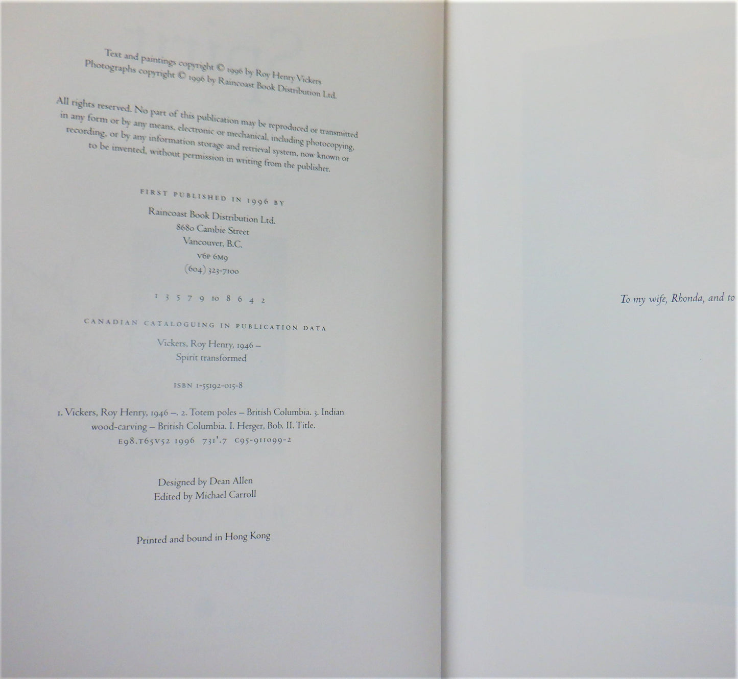 SPIRIT TRANSFORMED, A Journey From Tree To Totem, by Roy Henry Vickers (1st Ed. SIGNED)