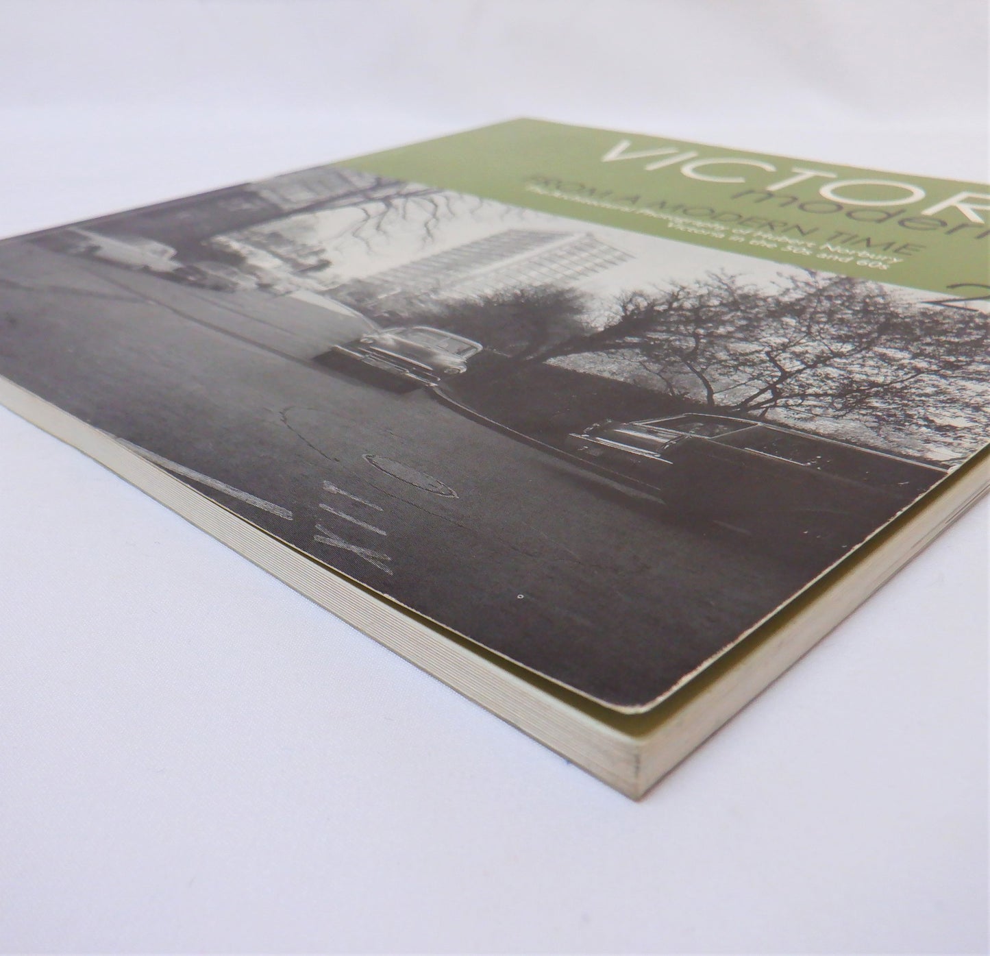 VICTORIA MODERN 2, From a Modern Time: The Architectural Photography of Hubert Norbury, Victoria in the 50s and 60s, by The University of Victoria (2009 1st Ed.)