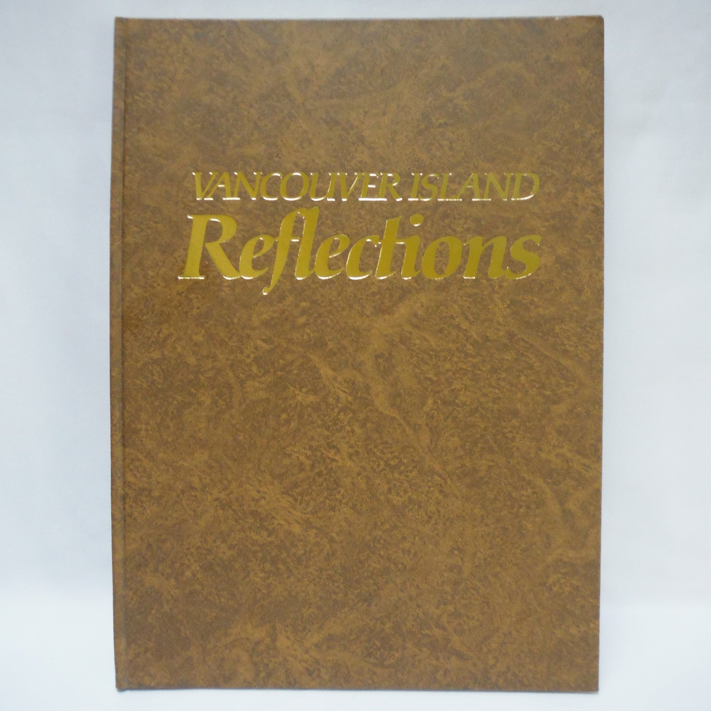 VANCOUVER ISLAND REFLECTIONS, by the People of Vancouver Island & Stuart R. Wilson (1976 1st Ed.)