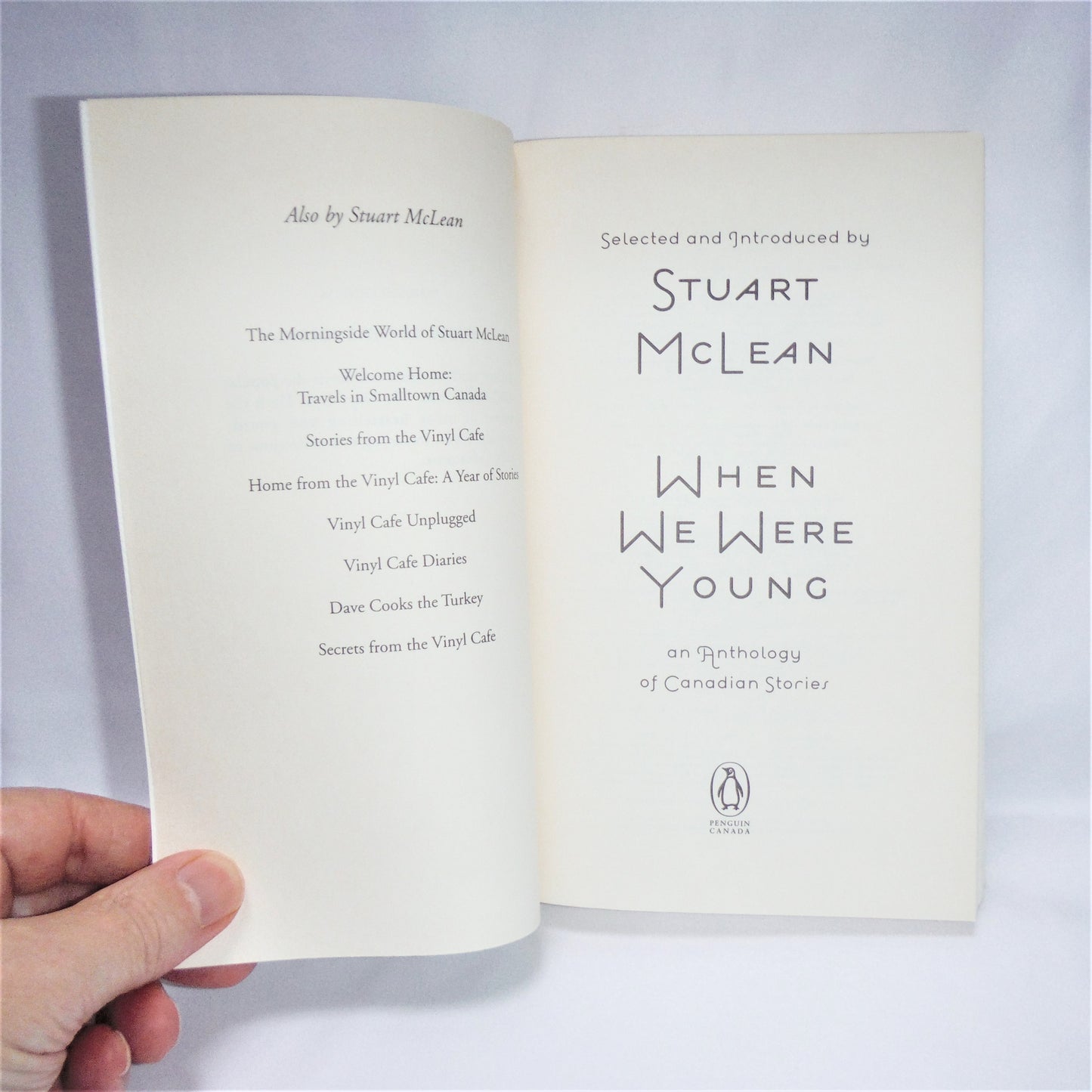 WHEN WE WERE YOUNG, An Anthology of Canadian Stories, Selected and Introduced by Stuart McLean, 2008
