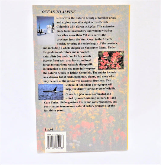OCEAN TO ALPINE, A BRITISH COLUMBIA NATURE GUIDE, by Joy & Cam Finlay (1st Ed. SIGNED)