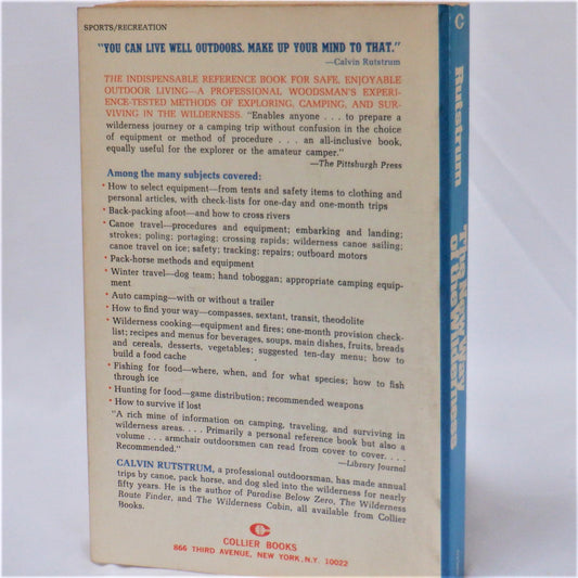 THE NEW WAY OF THE WILDERNESS, How to survive in, live in, and enjoy the woods of North America, by Calvin Rutstrum, 1973