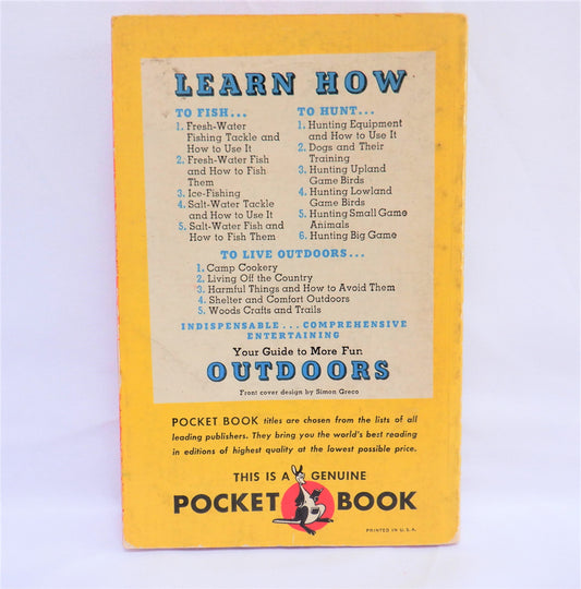 ALL YOU NEED TO KNOW ABOUT FISHING, HUNTING and CAMPING, by Byron Dalrymple, 1950