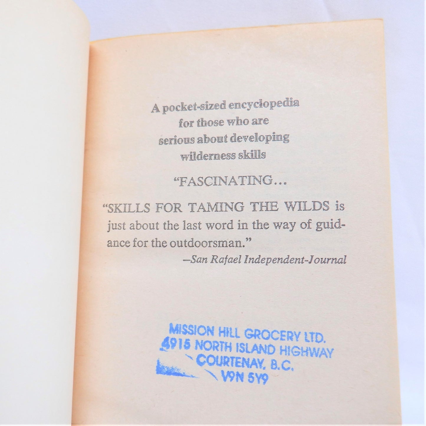 SKILLS FOR TAMING THE WILD, Woodcraft Wisdom by Bradford Angier, 1972
