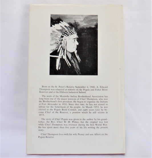 CHIEF PEGUIS AND HIS DESCENDANTS, by Chief Albert Edward Thompson (1973 1st Ed)