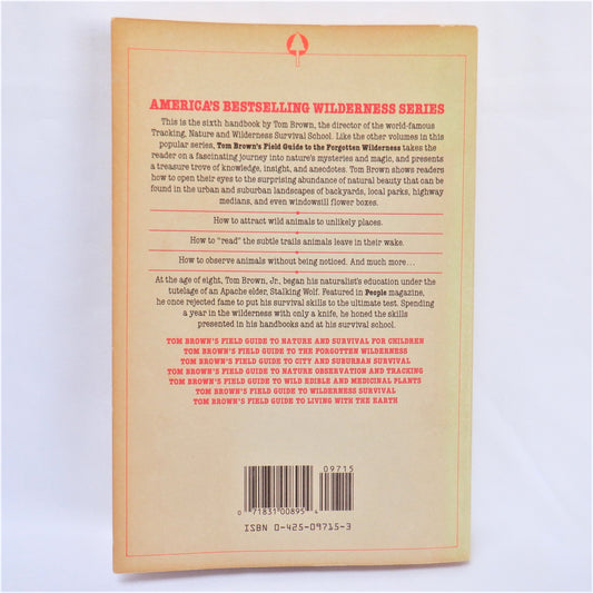 TOM BROWN'S FIELD GUIDE TO THE FORGOTTEN WILDERNESS, by Tom Brown Jr. (1987 1st Ed.)