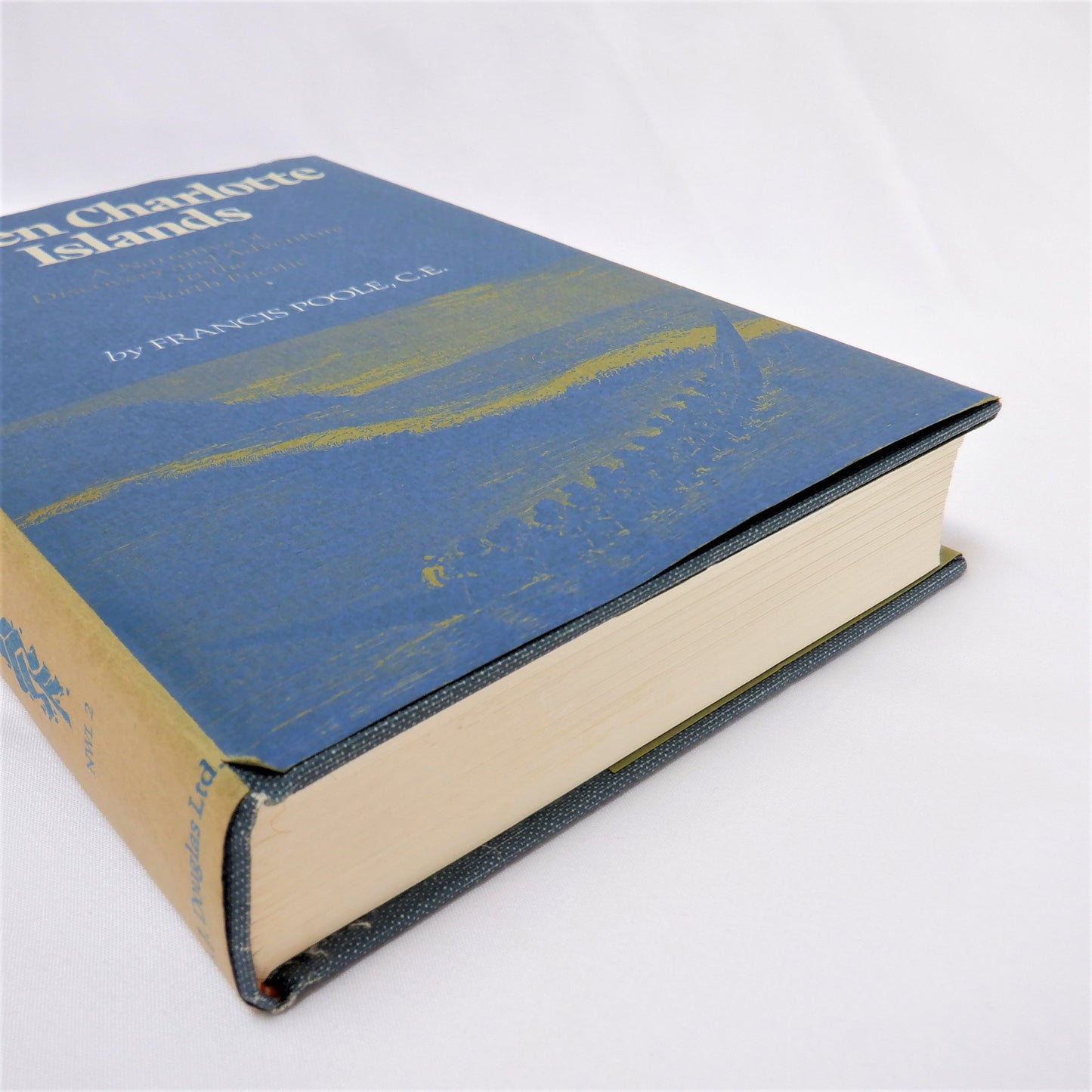 QUEEN CHARLOTTE ISLANDS, A Narrative of Discovery and Adventure in The North Pacific, by Francis Poole, C.E., 1972